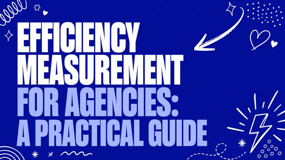Efficiency Measurement for Agencies: A Practical Guide