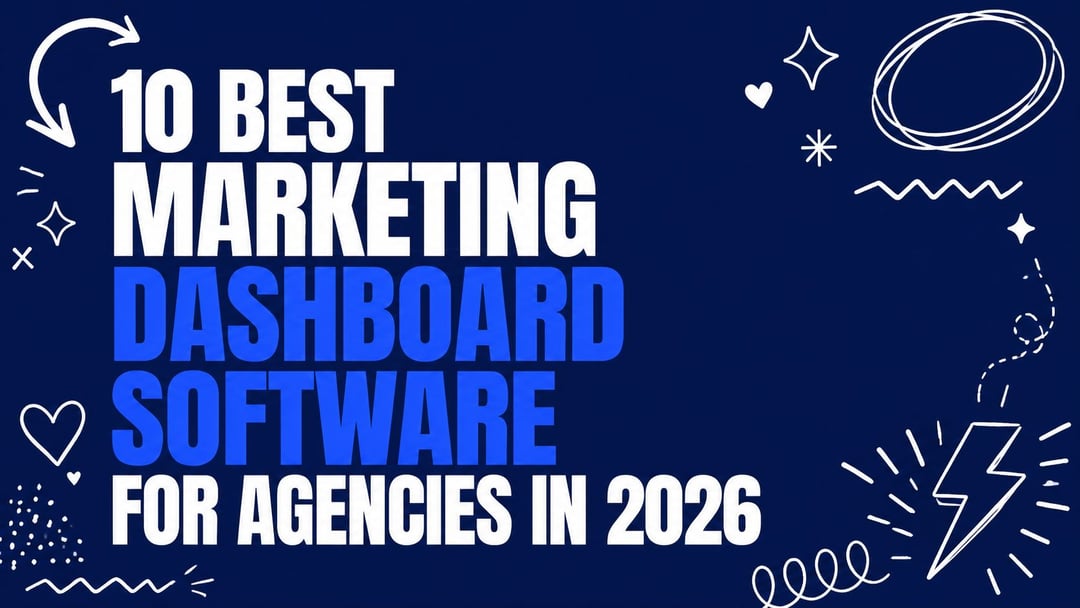 10 Best Marketing Dashboard Software for Agencies in 2026