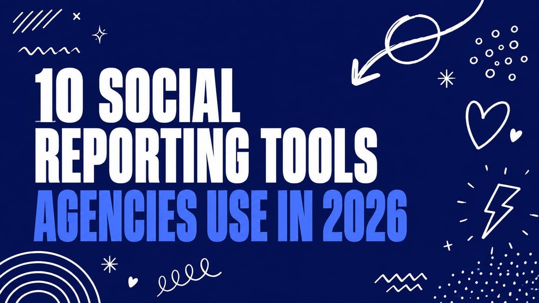 10 Social Reporting Tools Agencies Use in 2026