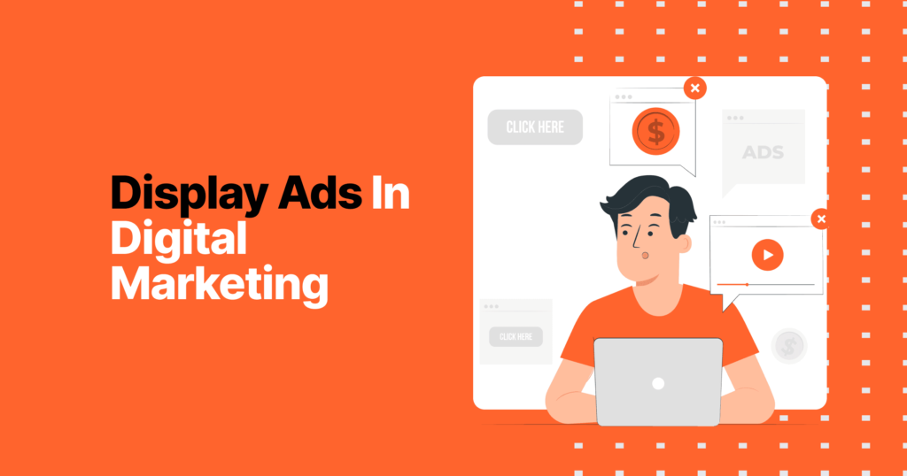 Display Ads In Digital Marketing 10 Display ads in digital marketing 4e040420c9 c5fc92b6b6