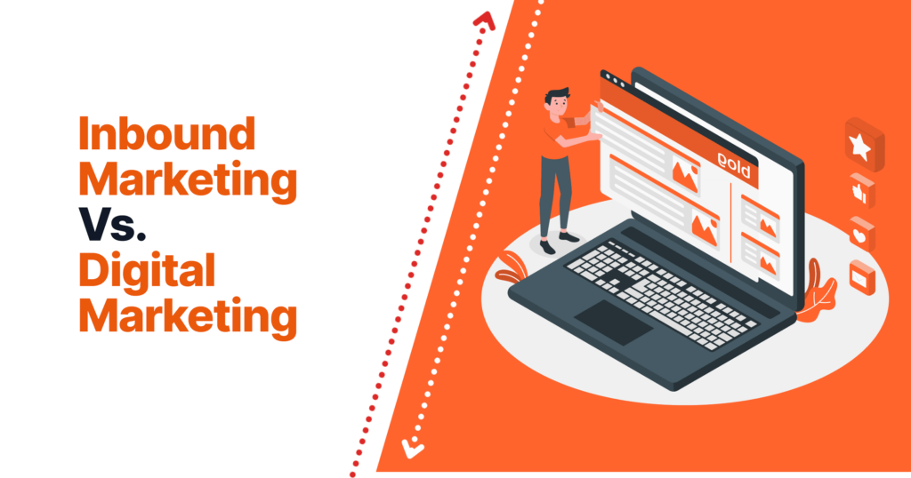 Inbound Marketing Vs. Digital Marketing 5 Inbound marketing vs digital marketing 9ec59a6254 149de97f0d