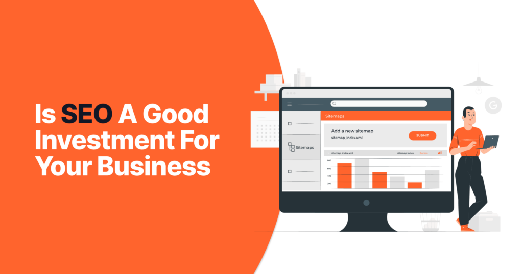 Is Seo A Good Investment For Your Business? 3 Is seo a good investment for your business 455bcc7a9c 0e2871ebef