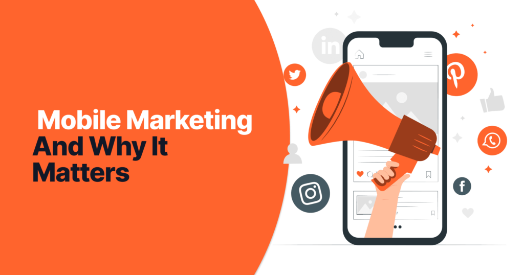 Mobile Marketing And Why It Matters? 7 Mobile marketing and why it matters 38306461fe 6ca81c8840