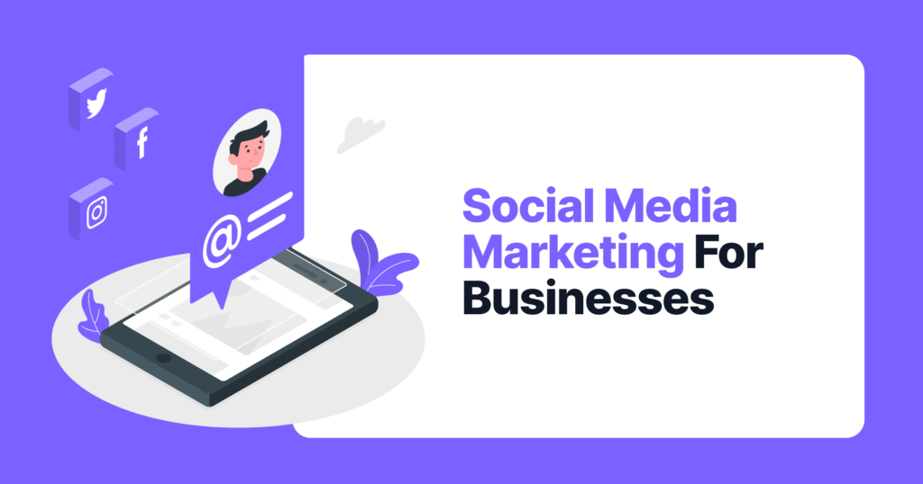 Social Media Marketing For Businesses 6 Social media marketing for businesses 9f70694c72 bd736eea52