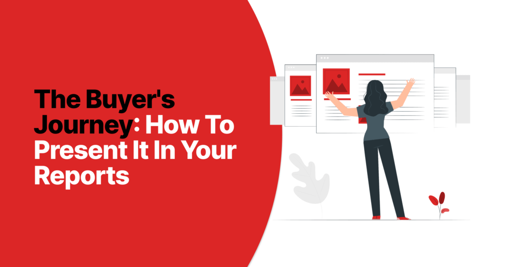 The Buyer'S Journey: How To Present It In Your Reports 2 The buyer s journey how to present it in your reports 43c20f12ef 6464d3933a