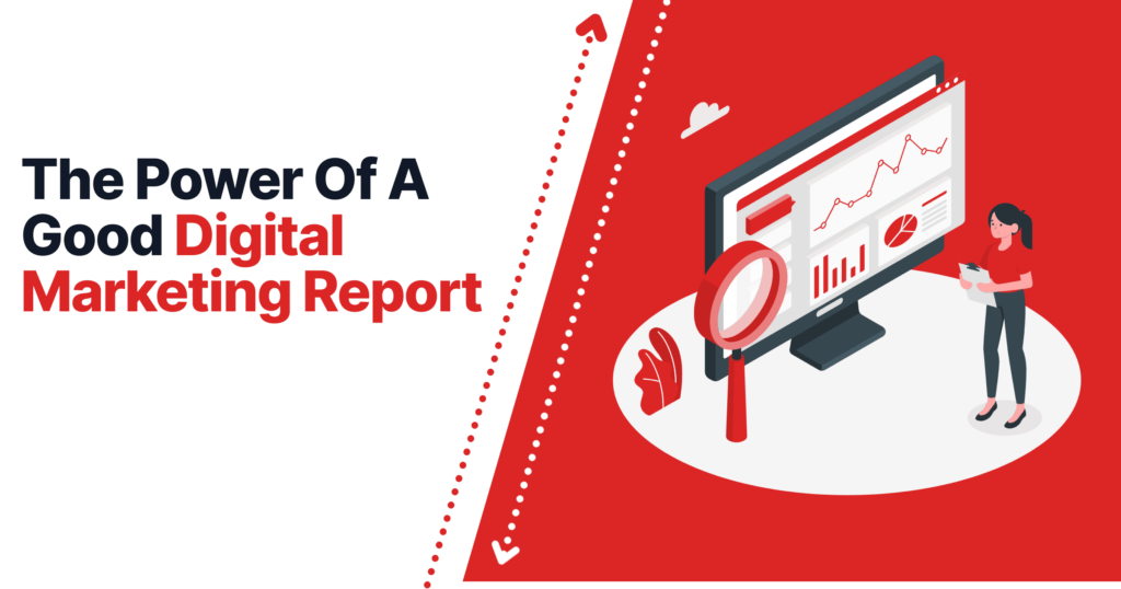 The Power Of A Good Digital Marketing Report 5 The power of a good digital marketing report 5668a2ca31 b090d3e502