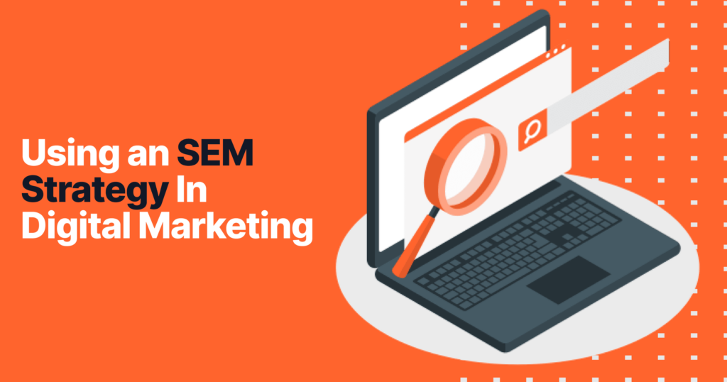 Using An Sem Strategy In Digital Marketing 8 Using an sem strategy in digital marketing 2 27b82b2bb4 bd5ed9740b